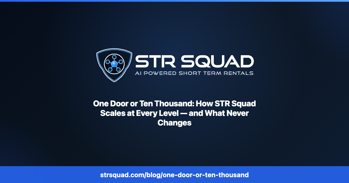 One Door or Ten Thousand — STR Squad, level by level, on top of the property management software you already run